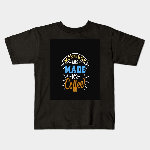 Are You Brewing Coffee For Me Kids T-Shirt by engmaidlao